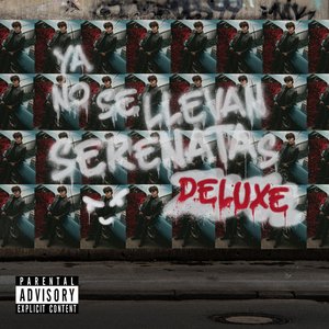 Ya No Se Llevan Serenatas (Deluxe) [Explicit]