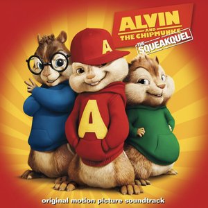 Alvin and The Chipmunks: The Squeakquel (Original Motion Picture Soundtrack) [Deluxe Edition]