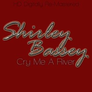 Cry Me A River - HD Digitally Re-Mastered