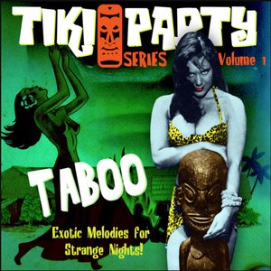 Tiki Party Vol. 1 / Taboo