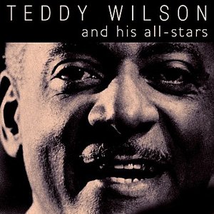 Teddy Wilson & His All-Stars