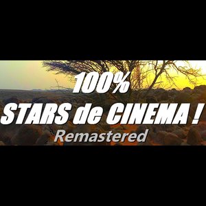 100% Stars de cinéma ! (Remastered)