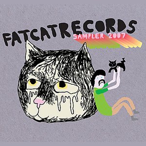 Fat Cat Records Sampler 2007