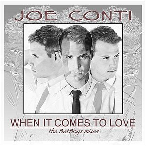 When It Comes to Love (The Betboyz Mixes)