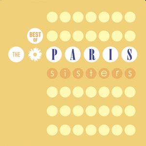 The Paris Sisters: Best Of