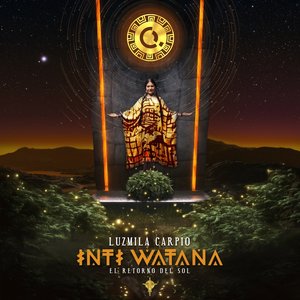 Inti Watana (El Retorno del Sol)