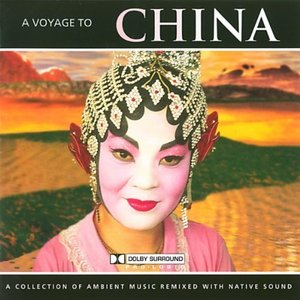 A Musical Voyage To CHINA