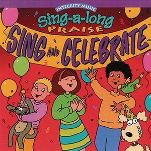 Sing-A-Long Praise: Sing And Celebrate
