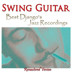 Swing Guitar (Best Django's Jazz Recordings)