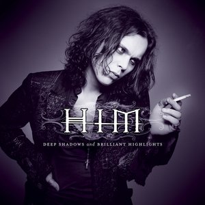HIM / Deep Shadows and Brilliant Highlights