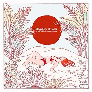 Shades of You