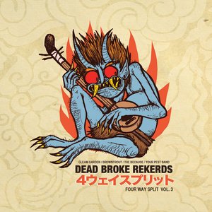 Dead Broke 4-Way Split 7" Vol. 3