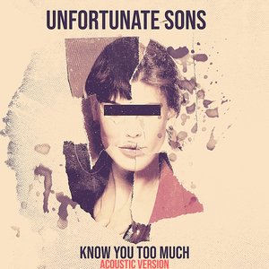 Know You Too Much (Acoustic Version) - Single