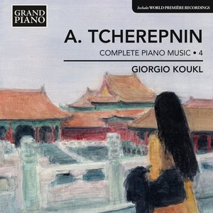 Tcherepnin: Complete Piano Music, Vol. 4