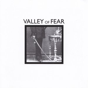 Valley of Fear