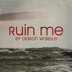 Ruin Me
