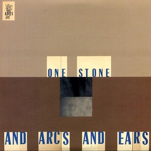 One Stone / And Arcs and Ears