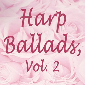 Harp Ballads, Vol. 2
