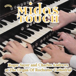 Midas Touch / The Organ Of Rochester Cathedral