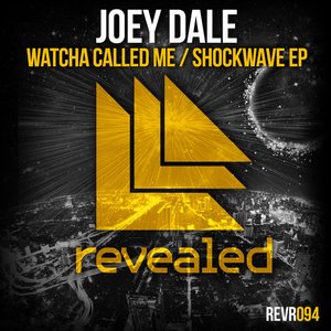 Watcha Called Me / Shockwave - EP