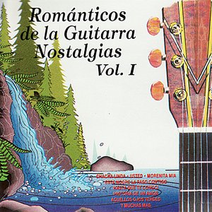 Romanticos De La Guitarra Nostalgias, Vol. 1