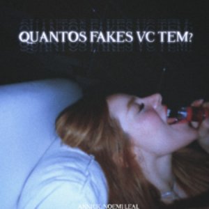 Quantos Fakes Vc Tem?
