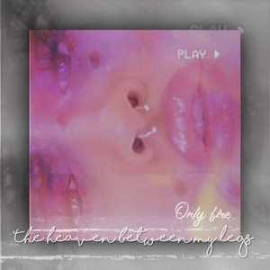 “The Heaven Between My Legs”的封面
