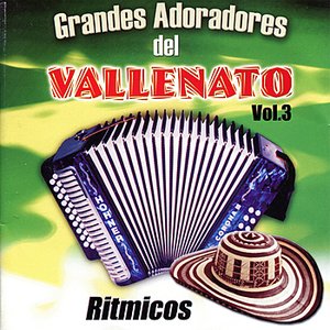 Grandes Adoradores del Vallenato: Ritmicos, Vol. 3