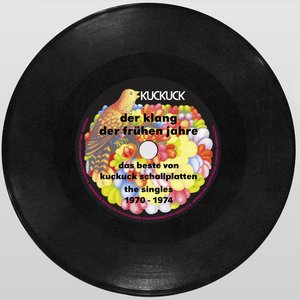 Das Beste Von Kuckuck Schallplatten The Singles 1970-1974