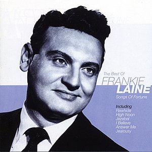 The Best of Frankie Laine - Song Of Fortune