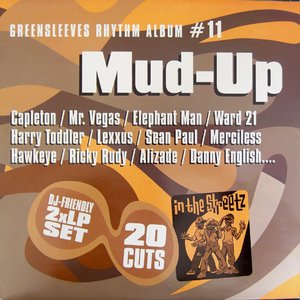 Greensleeves Rhythm Album #11: Mud-Up