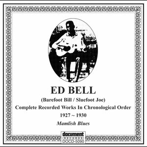 Ed Bell - Mamlish Blues (1927 - 1930)