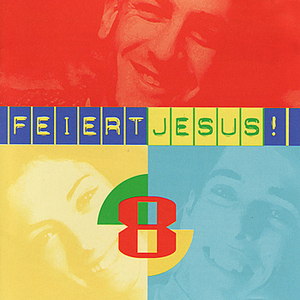 Im Herzen ein Lied  Feiert Jesus! Lyrics, Song Meanings, Videos 