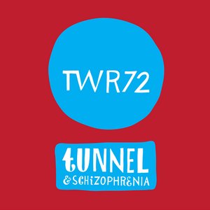 Tunnel & Schizophrenia