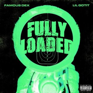 Fully Loaded (feat. Lil Gotit)