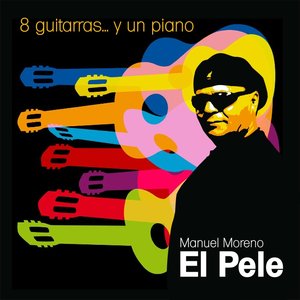 8 guitarras... y un piano