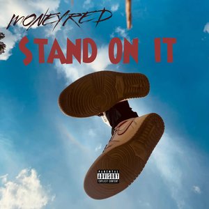 Stand On It