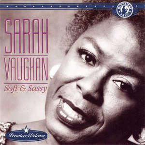 Sarah Vaughan - Soft & Sassy - Zortam Music