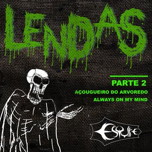 Lendas, Parte 2