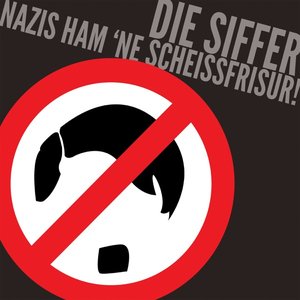 Nazis ham 'ne Scheissfrisur!