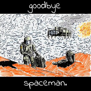 Goodbye Spaceman