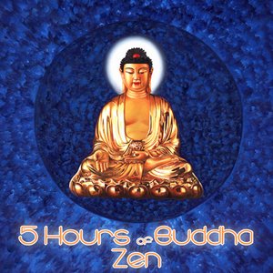 5 Hours of Buddha Zen