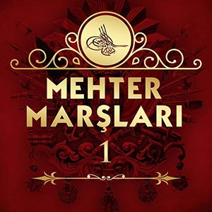 Mehter Marşları, Vol.1