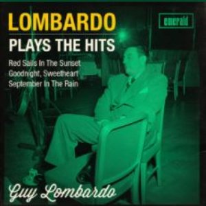 Lombardo Plays the Hits