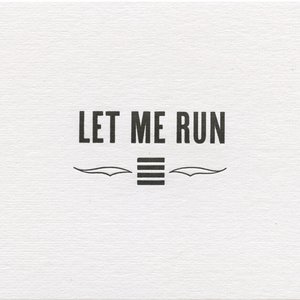 Let Me Run