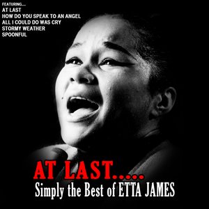 At Last...Simply the Best of Etta James