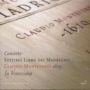 Monteverdi, C.: Madrigals, Book 7 (La Venexiana)