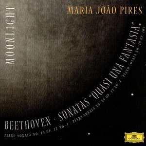 Beethoven: Sonatas "Quasi Una Fantasia"