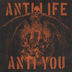 Anti Life Anti You [Explicit]