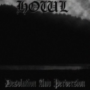 Desolation and perversion